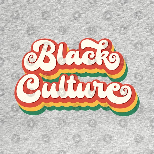 Black Culture by RetroDesign